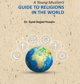 A Young Muslim's Guide to Religions in the World